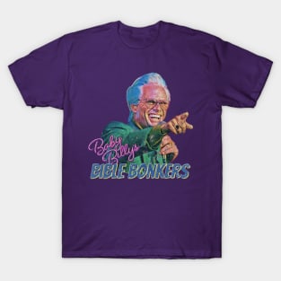 Baby Billys Bible Bonkers T-Shirt